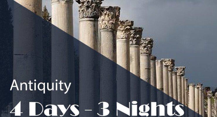 Antiquity 4 Days – 3 Nights